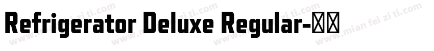 Refrigerator Deluxe Regular字体转换